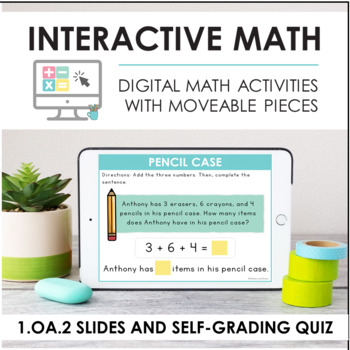 Preview of Digital Math for 1.OA.2 - Add Three Whole Numbers (Slides + Self-Grading Quiz)