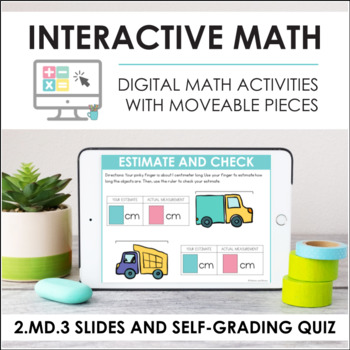 Preview of Digital Math for 2.MD.3 - Estimate Lengths (Slides + Self-Grading Quiz)
