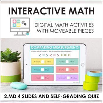 Preview of Digital Math for 2.MD.4 - Compare Measurements (Slides + Self-Grading Quiz)