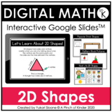 Digital Math for Kindergarten - 2D Shapes (Google Slides™)