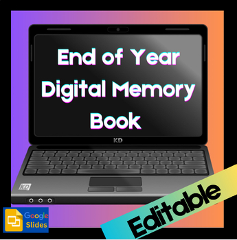 Preview of Digital Memory Book End of Year Google Slide show-editable premade slides