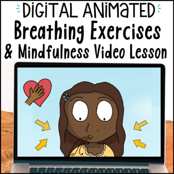 Preview of Digital Mindfulness Breathing Exercises & Video SEL Distance Learning Lesson