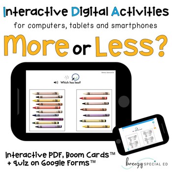 Preview of Digital ⋅ More or Less ⋅ Interactive PDF, Boom Cards, and Quiz for Special Ed