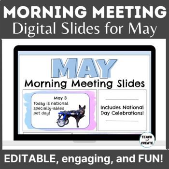 Preview of Digital Morning Meeting Slides - Class Discussions - May Editable Slides