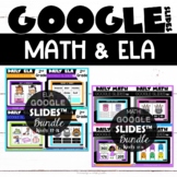 Digital Morning Work Google Classroom Math and ELA Bundle 