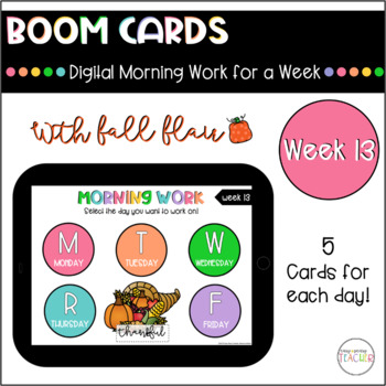 Preview of Digital Morning Work Week 13 - Boom Cards™