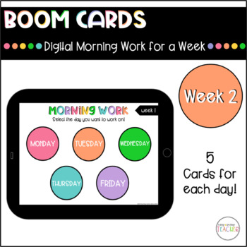 Preview of Digital Morning Work Week 2 - Boom Cards™