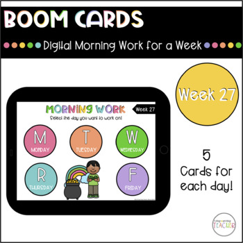 Preview of Digital Morning Work Week 27 - Boom Cards™