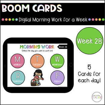 Preview of Digital Morning Work Week 28 - Boom Cards™