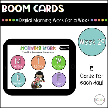 Preview of Digital Morning Work Week 29 - Boom Cards™