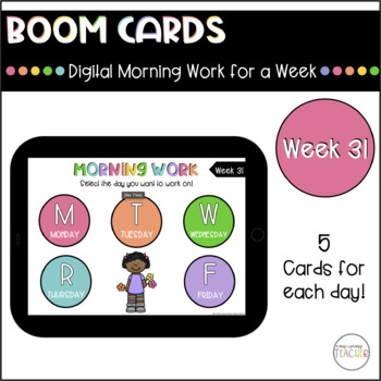 Preview of Digital Morning Work Week 31 - Boom Cards™