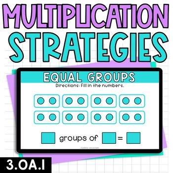 Preview of Digital Multiplication Strategies with Repeated Addition Arrays Equal Groups