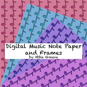 Preview of Digital Music Note Papers and Frames