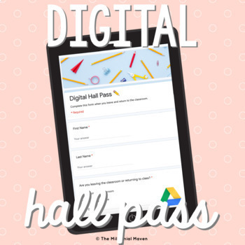 Preview of Digital NO PREP Hall Pass / Bathroom Log | Google Form