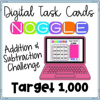 Preview of Digital Noggle Task Cards ~ Target 1000 ~ Math Enrichment Challenge