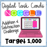 Digital Noggle Task Cards ~ Target 1000 ~ Math Enrichment 