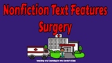 Digital Nonfiction Text Features Surgery Project
