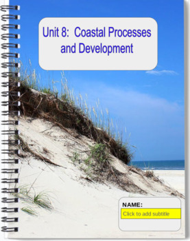 Preview of Digital Notebook Oceanography:  Unit 8:  Coastal Processes and Development