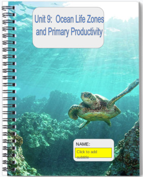 Preview of Digital Notebook Oceanography:  Unit 9:  Ocean Life Zones and Primary Productivi