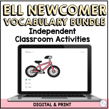Preview of Newcomer Beginner ELL Vocabulary Activities Bundle Digital Print