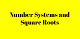 Digital- Number Systems and Square Roots 8.NS.1. and 8.NS.2
