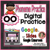 Digital OO short /u/  Vowel Team Phonics Practice ~ Google