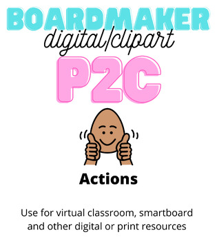 Preview of Digital P2C - Action Words (Boardmaker) Clipart Autism