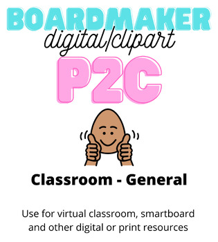 Preview of Digital P2C - Classroom - General Words (Boardmaker clipart clip art) Autism