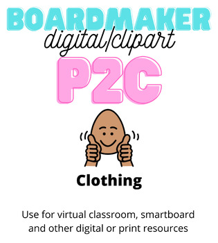 Preview of Digital P2C - Clothing Words (Boardmaker clip art clipart) Autism