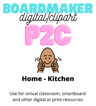 Preview of Digital P2C - House - Kitchen Words (Boardmaker clipart clip art) Autism