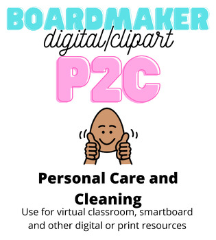 Preview of Digital P2C - Personal Care and Cleaning Words (Boardmaker clipart Autism)