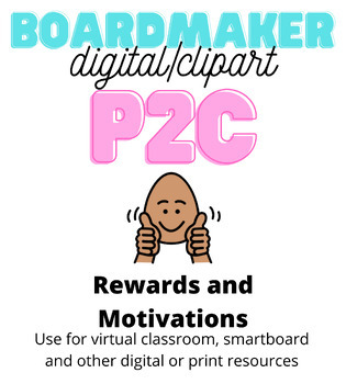 Preview of Digital P2C - Rewards and Motivations Words (Boardmaker Clipart Autism)