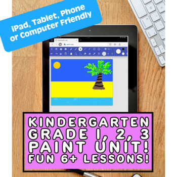 Preview of Digital Paint Unit - Fun 6+ Technology Lessons - Kindergarten First Second Grade