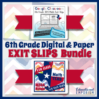 Preview of 6th Grade TEKS Math Exit Slips Digital & Paper MEGA Bundle: Google & PDF Tickets