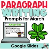 Digital Paragraph Writing Prompts for MARCH 2nd 3rd Grade