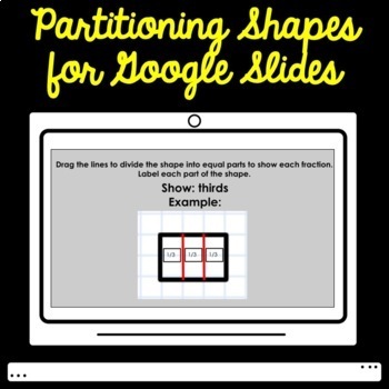 Preview of Digital Partition Shapes into Equal Parts and Label Unit Fractions Google Slides