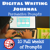 Digital Persuasive Writing-10 Weeks of Prompts-Google Slides