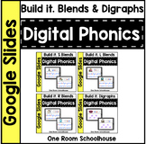 Digital Phonics for Google Slides: Build it. Blends & Digraphs