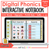 Digital Phonics Interactive Notebook - Level 1 | Google Sl