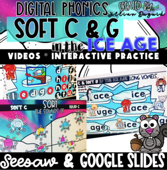 Preview of Digital Phonics - Soft C & G in the Ice Age! Seesaw & Google Slides