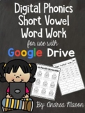 Digital Phonics Word Work Worksheets - Google Classroom - 