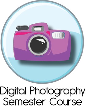 Preview of Digital Photo: Complete Semester 1 Course (Photo Basics)
