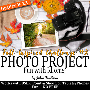 Preview of Digital Photography Project, Fall-Themed Activity with Idioms