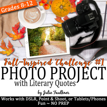 Preview of Digital Photography Project, Fall-Themed Activity with Literary Quotes