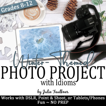 Preview of Digital Photography Project, Winter-Themed Activity with Idioms