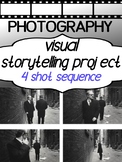 Digital Photography Project for high school - Visual STORYTELLING