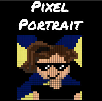 Preview of Digital Pixel Style Self Portraits-Chuck Close-Art Project-Virtual Learning 