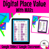 Digital Place Value With MABs For Google Slides and Google
