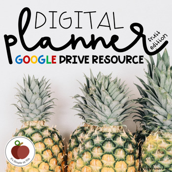 Preview of Digital Planner - Editable - Google Drive Resource - Fruit Edition - Plan Book