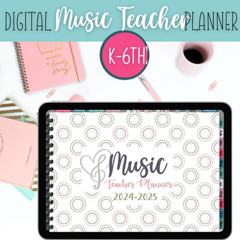 Preview of Digital Planner for Music Teachers: K-6th Grade, 2024/2025